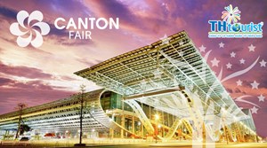 DU LỊCH TRUNG QUỐC:HỘI CHỢ CANTON FAIR 2024